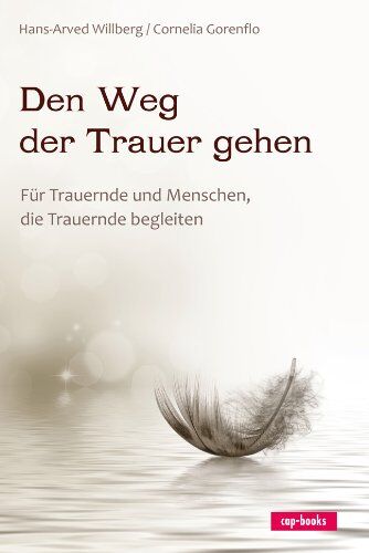 Hans-Arved Willberg - Den Weg der Trauer gehen - Für Trauernde und Menschen, die Trauernde begleiten - Preis vom 10.10.2026 11:48:34 h