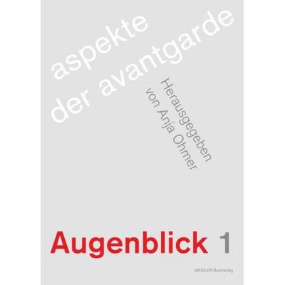 AUGENBLICK, 1. Jahrgang, Taschenbuch von , Weidler Buchverlag Berlin, 978-3-89693-425-3