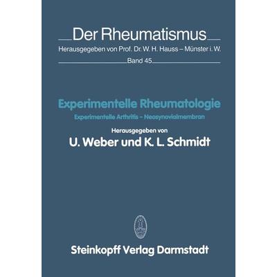 Experimentelle Rheumatologie, Taschenbuch von U. Weber,K.L. Schmidt, Steinkopff, 978-3-7985-0690-9