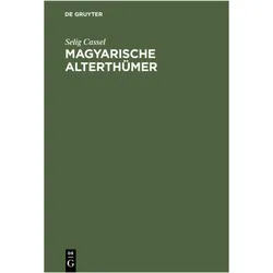 Cassel:Magyarische Alterthümer, Fachbücher von Selig Cassel, Paulus Stephanus Cassel