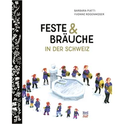 Feste und Bräuche in der Schweiz, Kinderbücher von Barbara Piatti