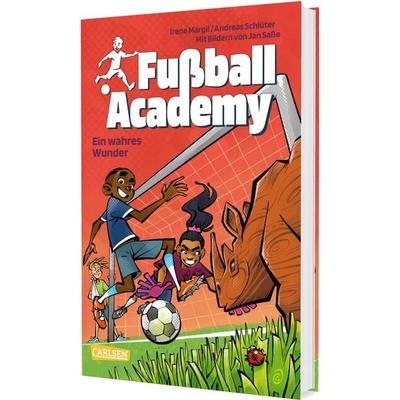 Fußball Academy 7: Ein wahres Wunder, Gebundene Ausgabe von Irene Margil,Andreas Schlüter, Carlsen, 978-3-551-65573-8