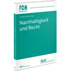 Nachhaltigkeit und Recht, Fachbücher von Matthias Amort