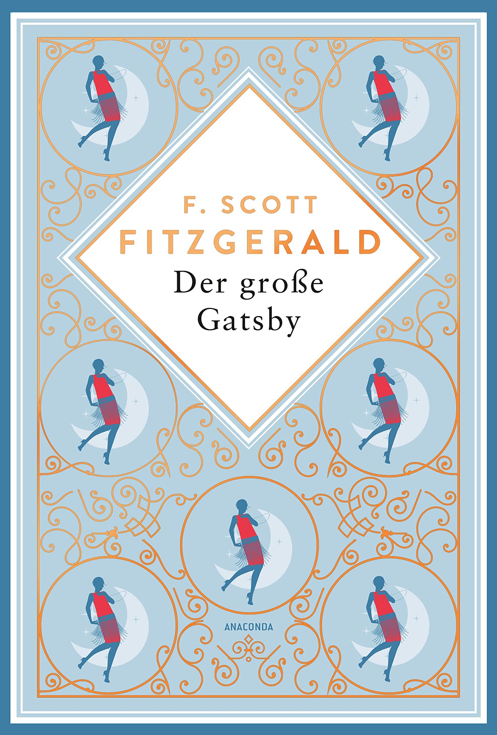 Fitzgerald, F. Scott - Der große Gatsby. Schmuckausgabe mit Kupferprägung: Der amerikanische Klassiker in bibliophiler Ausstattung (Anacondas besondere Klassiker, Band 13) - Preis vom 09.10.2026 07:28:09 h