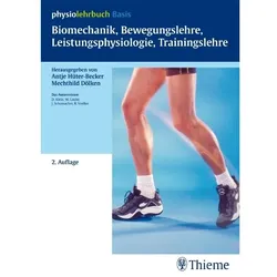 Biomechanik, Bewegungslehre, Leistungsphysiologie, Trainings, Fachbücher von Antje Hüter-Becker, Mechthild Dölken