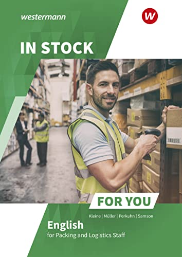 Kirsten Kleine - In Stock For You: English for Packing and Logistics Staff Schülerband - Preis vom 09.10.2026 07:28:09 h