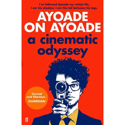 Ayoade on Ayoade, Taschenbuch von Richard Ayoade, Faber & Faber, London