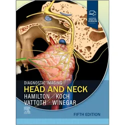 Diagnostic Imaging: Head and Neck, Fachbücher von Surjith Vattoth, Blair A. Winegar, Bernadette L. Koch, Bronwyn E. Hamilton