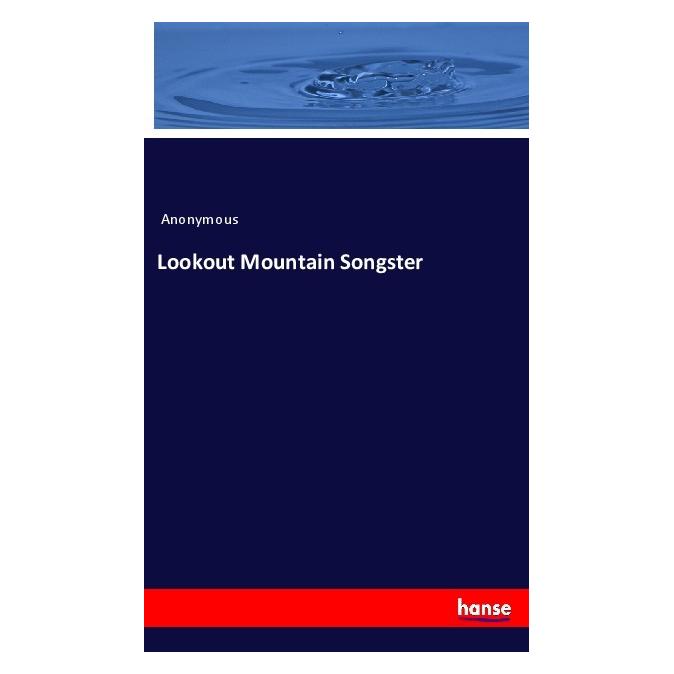 Hansebooks Lookout Mountain Songster (Englisch, Softcover, Anonymous) (56173590)