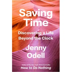Saving Time, Ratgeber von Jenny Odell