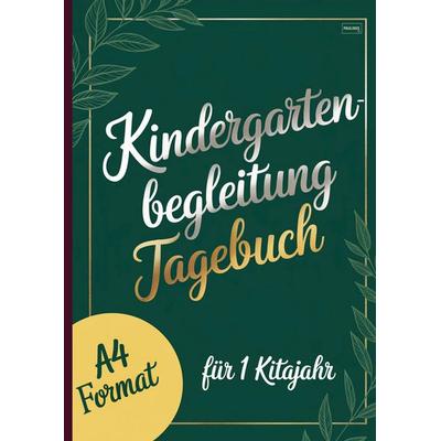 Kindergartenbegleitung Tagebuch, Taschenbuch von Pauliniq Books, Pauliniq Books, 978-3-693-44013-1