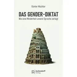 Das Gender-Diktat, Fachbücher von Günter Müchler