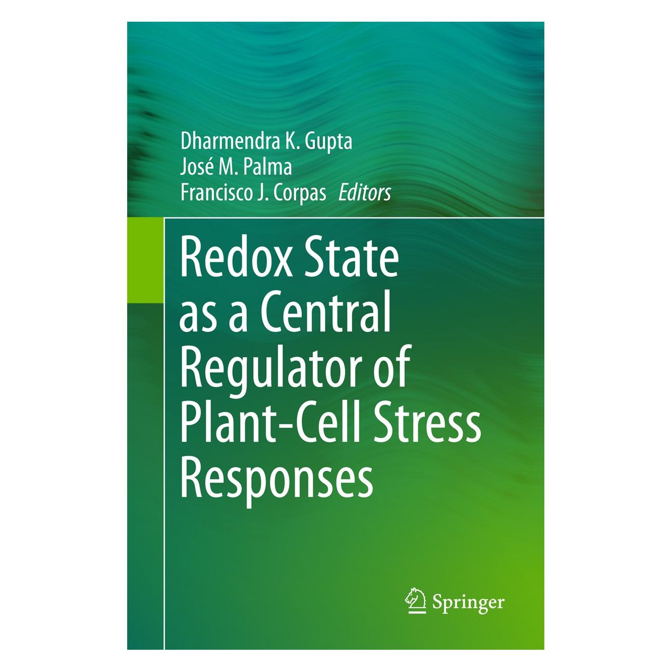 Springer Redox State as a Central Regulator of P (Englisch, Hardcover, Dharmendra K Gupta, Francisco J. Corpas, José M. Palma) (9783319440804)