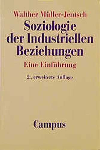 Walther Müller-Jentsch - Soziologie der industriellen Beziehungen. Eine Einführung - Preis vom 30.09.2026 09:01:18 h