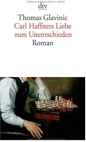 Thomas Glavinic - Carl Haffners Liebe zum Unentschieden: Roman - Preis vom 19.10.2026 19:33:35 h