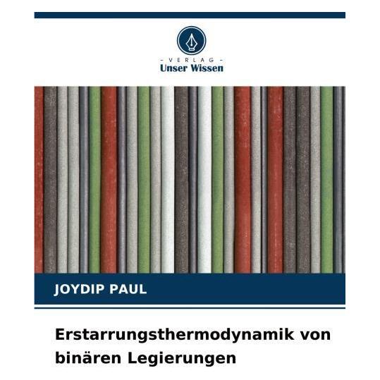 Bod Erstarrungsthermodynamik von binären Legierungen (Deutsch, Softcover, Joydip Paul) (57205934)