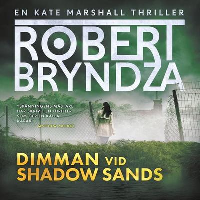 Dimman vid Shadow Sands - Robert Bryndza, Audio, 9788742803851