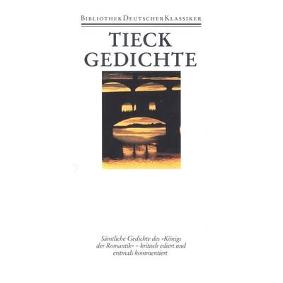 Schriften in zwölf Bänden, Gebundene Ausgabe von Ludwig Tieck, Deutscher Klassiker Verlag, 978-3-618-61470-8