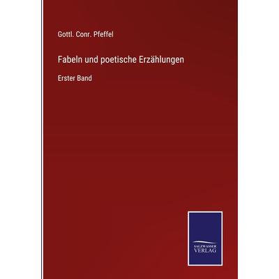 Fabeln und poetische Erzählungen, Gebundene Ausgabe von Gottl. Conr. Pfeffel, Outlook, 978-3-375-08863-7