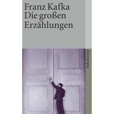 Die großen Erzählungen, Taschenbuch von Franz Kafka, Suhrkamp, 978-3-518-45622-4