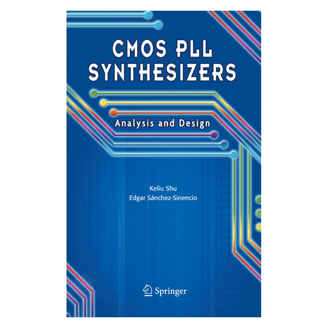 Springer CMOS PLL Synthesizers: Analysis and Design (Englisch, Softcover, Edgar Sanchez-Sinencio, Keliu Shu) (55381319)