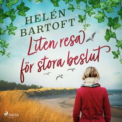 Liten resa för stora beslut - Helén Bartoft, Audio, 9788728244333