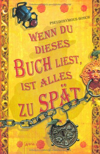 Pseudonymous Bosch - Wenn du dieses Buch liest, ist alles zu spät - Preis vom 09.10.2026 07:28:09 h