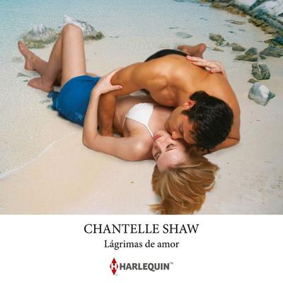 Lágrimas de amor - Chantelle Shaw, Audio, 9791370003319