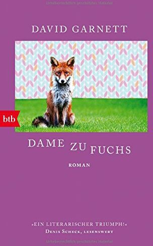 David Garnett - Dame zu Fuchs: Roman - Preis vom 11.10.2026 15:43:13 h
