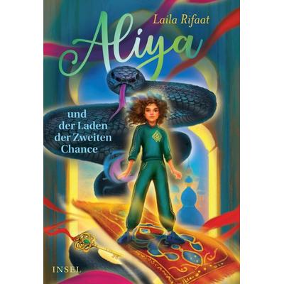 Aliya und der Laden der Zweiten Chance (Die Schule der Zeitreisenden 3), Gebundene Ausgabe von Laila Rifaat, Insel, 978-3-458-64596-2