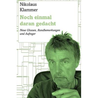 Noch einmal daran gedacht, Taschenbuch von Nikolaus Klammer, Epubli, 978-3-7502-4303-3