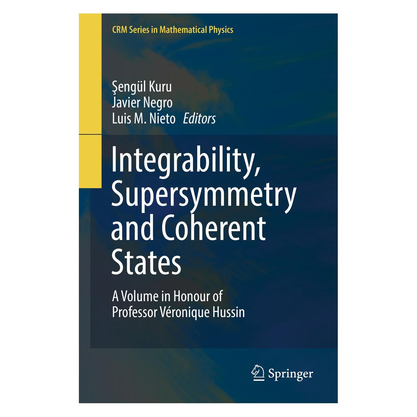 Springer Integrability, Supersymmetry and Coherent States (Englisch, Hardcover, Javier Negro, Luis M. Nieto, Şengül Kuru) (9783030200862)