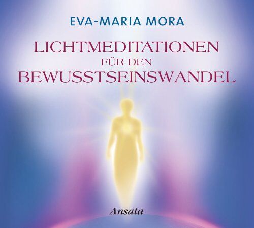 Eva-Maria Mora - Lichtmeditationen für den Bewusstseinswandel CD - Preis vom 09.10.2026 07:28:09 h