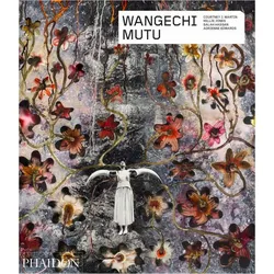 Wangechi Mutu, Fachbücher von Kellie Jones, Courtney J. Martin, Adrienne Edwards