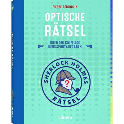Sherlock Holmes Rätsel Optische Rätsel, Taschenbuch von Pierre Berloquin, Librero, 978-94-6359-850-7