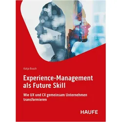 Experience-Management als Future Skill, Fachbücher von Katja Busch