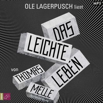 Das leichte Leben - Thomas Melle, Audio, 9783864848087