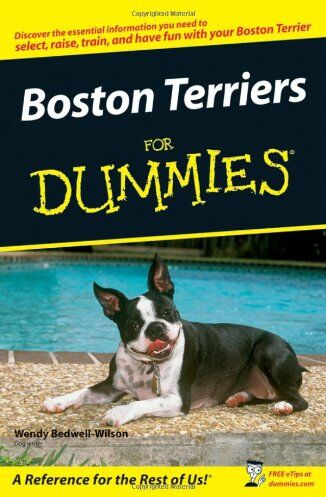 Wendy Bedwell-Wilson - Boston Terriers For Dummies (For Dummies (Lifestyles Paperback)) - Preis vom 30.09.2026 22:30:23 h
