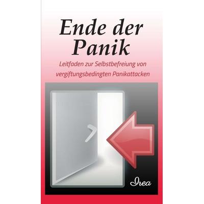 Ende der Panik, Gebundene Ausgabe von I. R. E. a., Tredition, 978-3-7482-5517-8