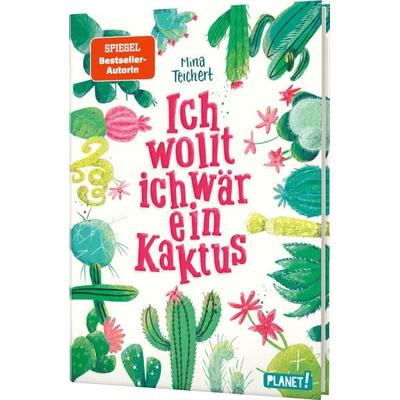 Kaktus-Serie 1: Ich wollt, ich wär ein Kaktus, Gebundene Ausgabe von Mina Teichert, Planet! in der Thienemann-Esslinger Verlag GmbH