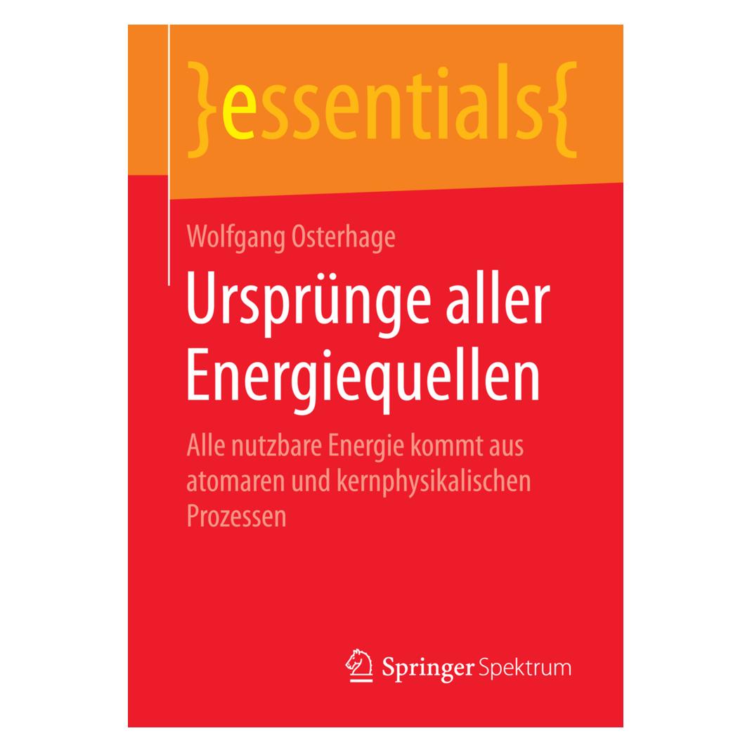 Springer Ursprünge aller Energiequellen (Deutsch, Softcover, Wolfgang Osterhage) (55588322)