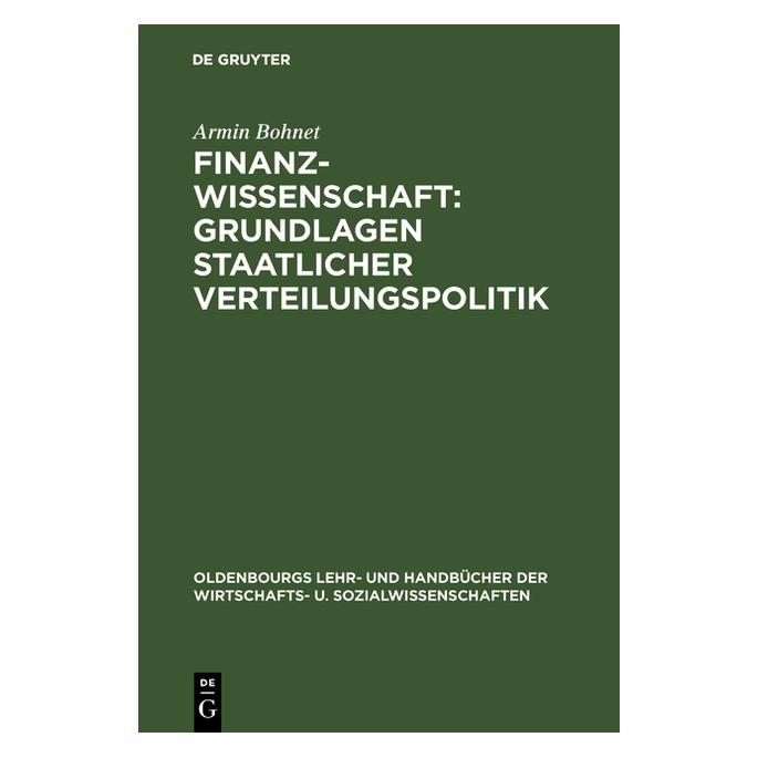 De Gruyter Bohnet,A.:Finanzwissenschaft (Deutsch, Hardcover, Armin Bohnet) (67828070)
