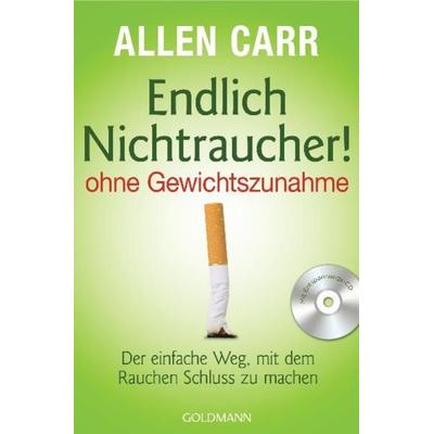 Endlich Nichtraucher! - ohne Gewichtszunahme, Taschenbuch von Allen Carr, Goldmann, 978-3-442-17319-8