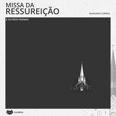 Missa da ressureição e outros poemas - Raimundo Correia, Audio, 9786560211957