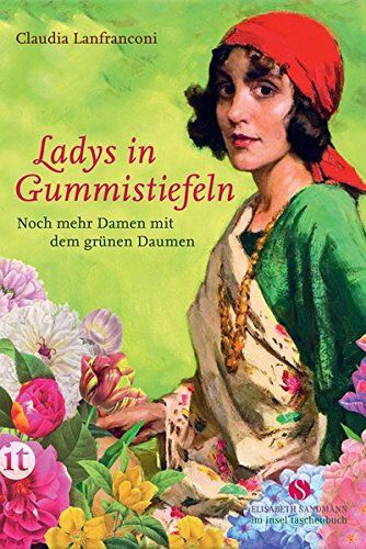 Claudia Lanfranconi - Ladys in Gummistiefeln: Noch mehr Damen mit dem grünen Daumen (insel taschenbuch) - Preis vom 02.10.2026 23:42:20 h