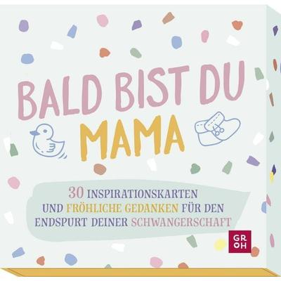Bald bist du Mama, Sonstige von , Groh