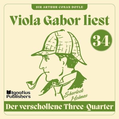 Der verschollene Three-Quarter - Arthur Conan Doyle, Audio, 9783991671183