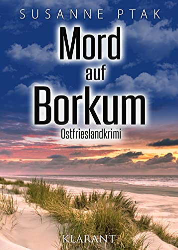 Susanne Ptak - Mord auf Borkum. Ostfrieslandkrimi - Preis vom 12.10.2026 11:37:12 h