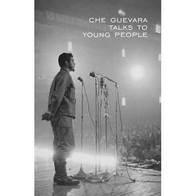 Che Guevara Talks to Young People, Taschenbuch von Ernesto Che Guevara, Pathfinder, 978-0-87348-911-9