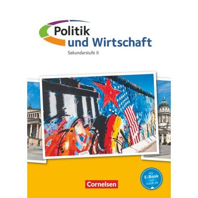 Politik und Wirtschaft - Oberstufe - Ausgabe 2015 - Gesamtband, Gebundene Ausgabe von Peter Jöckel,Jan Eike Thorweger,Dirk Lange,Moritz Peter